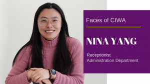Meet Nina. She is a Receptionist at CIWA.