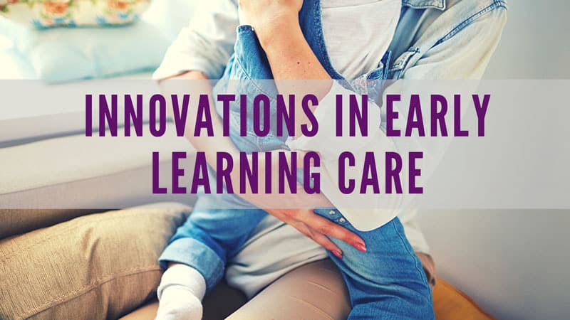 Innovations in Early Learning Care banner